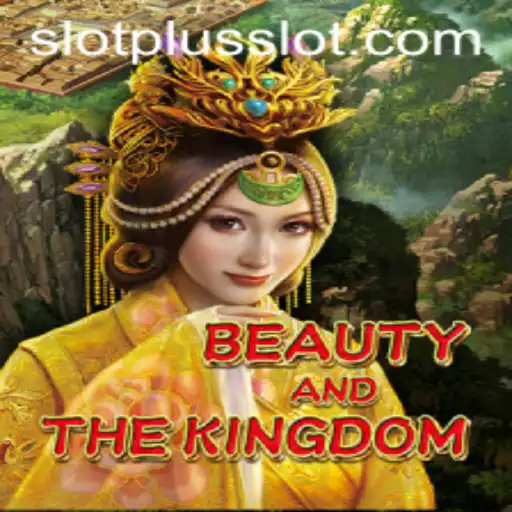 Unveiling the Magic of BeautyAndTheKingdom: A SlotPlus Adventure
