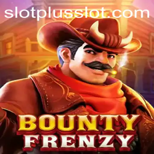 BountyFrenzy Slot Game: An Exciting New Era with SlotPlus