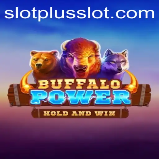 Experience the Thrills of BuffaloPower SlotPlus