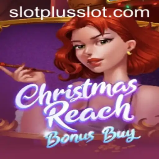 Experience the Festive Thrills of ChristmasReachBonusBuy Slot Game