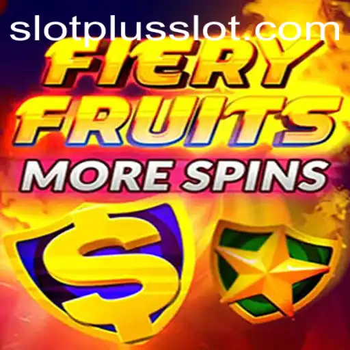 FieryFruitsMoreSpins: Unveiling the Exciting World of SlotPlus