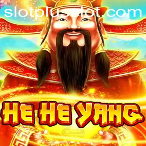 Exploring the Exciting World of HeHeYang: A SlotPlus Adventure