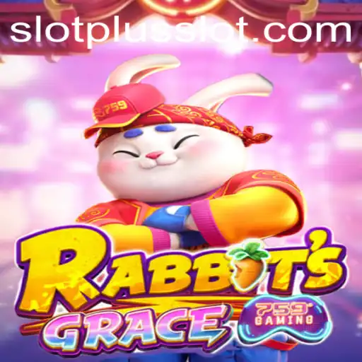 RabbitsGrace: Dive into the World of SlotPlus Gaming Experience