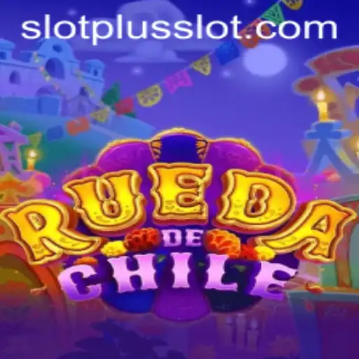 Discover the Thrill of RuedaDeChile: An Unforgettable Experience with SlotPlus