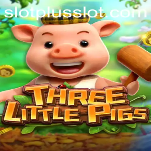 THREELITTLEPIGS: A New Adventure with SlotPlus