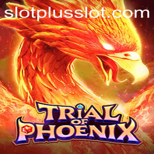 The Enchanting World of TrialofPhoenix: A Specialized Journey into SlotPlus