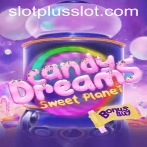 Exploring CandyDreamsSweetPlanet: A SlotPlus Adventure