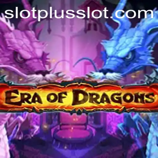Discover the Thrilling World of EraOfDragons: A SlotPlus Adventure