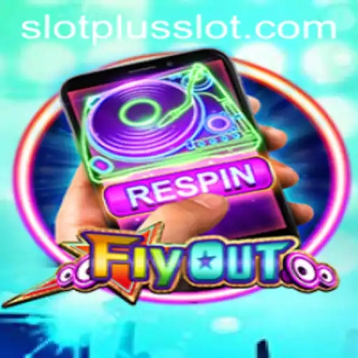 Discover the Exciting World of FlyOut: A Revolutionary SlotPlus Game