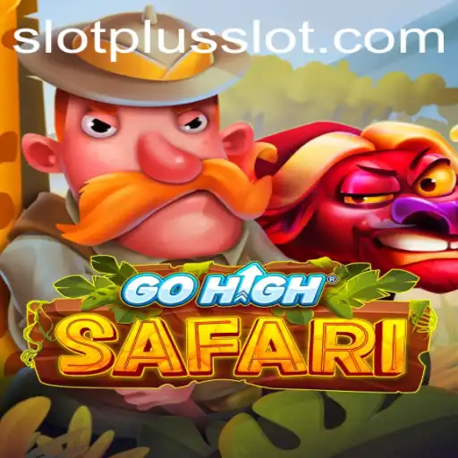 Explore the Thrilling Adventure of GoHighSafari with SlotPlus