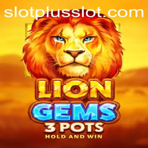 LionGems3pots: An In-Depth Look at the SlotPlus Experience