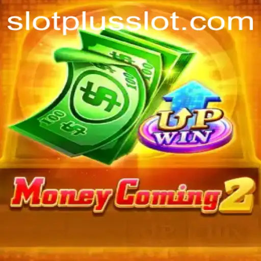 Exploring the Thrilling World of MoneyComing2: The Ultimate Slot Gaming Experience with SlotPlus